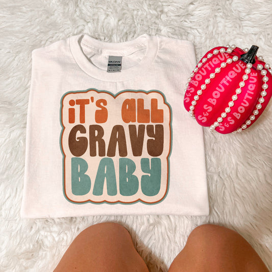 It's All Gravy Baby